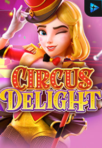 Bocoran RTP Slot Circus Delight di WD Hoki