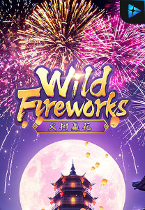 Bocoran RTP Slot Wild Fireworks di WD Hoki